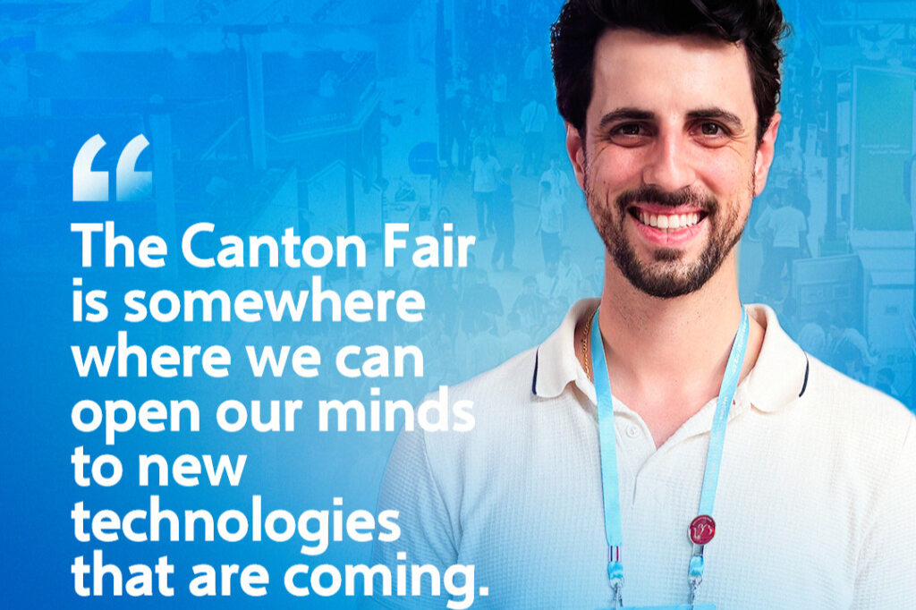 Brazilian buyer: Canton Fair as a premier hub for innovation and new trends